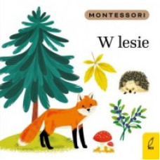 Montessori. W lesie