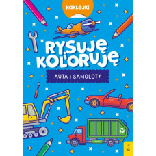 Rysuję i koloruję. Auta i samoloty