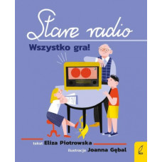 Stare radio wszystko gra